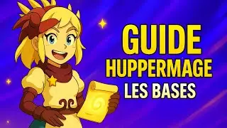 TUTO HUPPERMAGE DOFUS : EPISODE 1 LES BASES