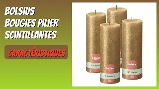 AVIS (2025) : Bolsius Bougies Pilier Scintillantes. D&Eacute;TAILS