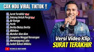 Cak Ndu - SURAT TERAKHIR - DATANG UNTUK PERGI - AIR BUNGA | ORKES BAPAK BAPAK || FULL ALBUM DANGDUT