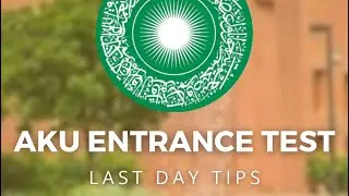 AKU Entrance Test- Tips and Tricks