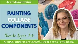 Painting Collage Components - a Quiet, relaxing abstract art demo.