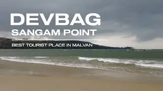 Devbag Sangam Point || Malvan || Kokan