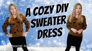 DIY Sweater Dress Tutorial - An Upsizing Refashion