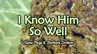 I Know Him So Well - KARAOKE VERSION - as popularized by Elaine Paige & Barbara Dickson