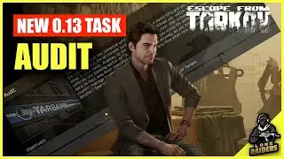 AUDIT Task Guide Walkthrough 0.13 Streets of Tarkov