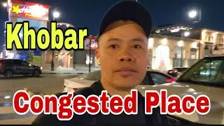 Congested Area in AL-Khobar City| Prince Turkey Street Ksa.|Pinoy sa Middle East Buhay Ofw sa Saudi 