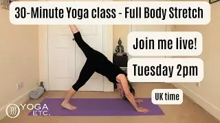 REVITALIZE and RENEW: 30-Minute FULL-BODY Stretch YOGA Class