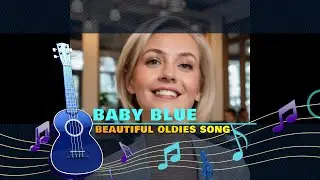 BABY BLUE. A GEORGE BAKER SONG BY BONA INDAH COMMUNITY SINGERS #babyblue #georgebaker #oldiessong