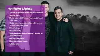 Anthem Lights-Music Critics Favorites-whimsical Melodies.-captivating Chorus