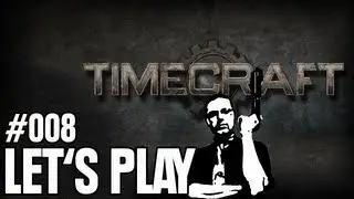 Let's Play - Timecraft #008 - Der Kampf um jede Stunde [Full-HD Gameplay] [Deutsch]