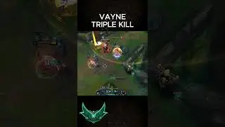 Vayne triple kill