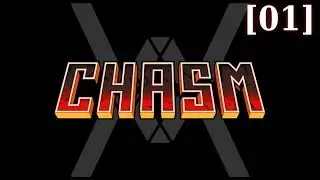 Прохождение Chasm [01]