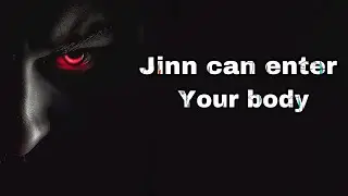 JINN CAN ENTER YOUR BODY, IF YOU ARE DOING THESE THINGS