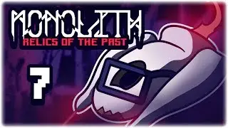 LEGENDARY GUN: EXCALIBUR! | Let's Play Monolith: Relics of the Past | Part 7 | PC Gameplay
