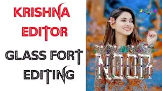 Glass Font Editing || How To Make New Glass Font  || Water Glass Font  || Latest Glass Font 2025