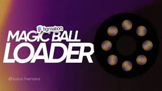 Magic ball loader animation in figma | Figma tutorial | Figma animation
