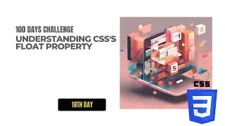 18th day of the 100 Days of Front-end Challenge:  The Float Property in CSS