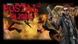 Postal 2 in 2022