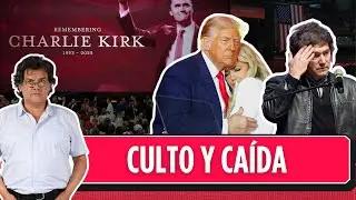 Trump inmortaliza a Kirk mientras Milei se hunde: Heredia y Oliart en Al Filo