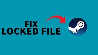 How to Fix Steam Content File Locked Error Message?