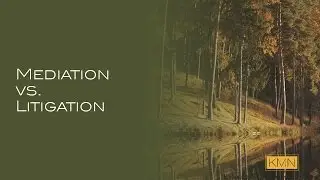 Mediation Vs. Litigation