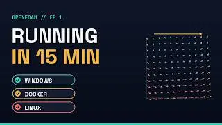 Install OpenFOAM (WSL / Docker / Linux) + First Run | #1· From Zero to a CFD Result in 15 Minute
