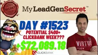 POTENTIAL $400+ Clickbank Week?!...My Lead Gen Secret Case Study Results 2026 (Day #1523)