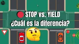 La diferencia entre las se&ntilde;ales de STOP y YIELD | Explicaci&oacute;n simplificada