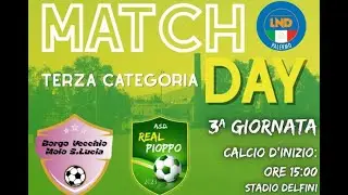 Borgo Vecchio Molo Santa Lucia - Real Pioppo | Terza Categoria 3^ Giornata