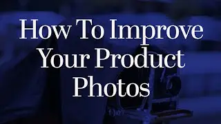 8fig Tiny Tips: Create Eye-Catching Product Photos