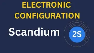 Scandium (Sc) Electronic Configuration | Easy Trick to Write Sc Electronic Configuration