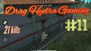21kills back to back on Drag Hydra Gaming #11