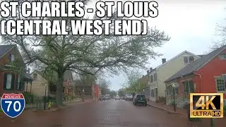 Missouri drive: St Charles Historic District to St Louis Central West End via I-70 (4K)