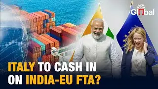 Italy Eyes Huge Growth Opportunities Through EU&ndash;India Free Trade Agreement Deal