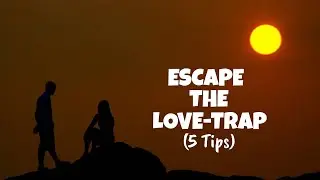 How to Stay Away from Love Feelings and Focus on Your Goals