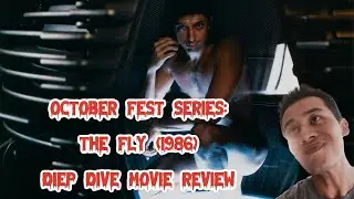 October Fest Series: THE FLY (1986) - Diep Dive Movie Review