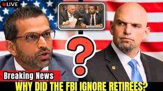 John Fetterman&rsquo;s Tough Question Why Did Kash Patel Ignore 47,000 Retirees