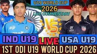 IND vs USA U19 1st ODI World Cup 2026 | India Under 19 vs USA Under 19 Live Commentary