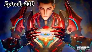 Swallowed Star Episode 210 Explanation || Swallowed Star Multiple Subtitles English, Indonesia Hindi