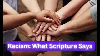 What Does the Bible Say About Racism and Equality?