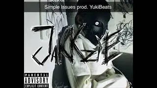 Simple Issues prod. YukiBeats