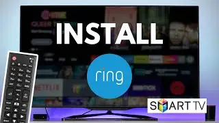 How To Download & Install Ring App On Smart TV