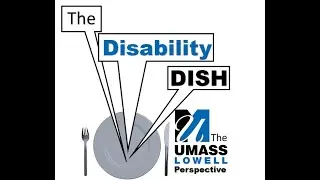 The Disability Dish - Episode 5
