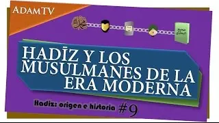 Coranistas, modernistas, salaf&iacute;es, tradicionalistas | Hadiz #9 | Karamy