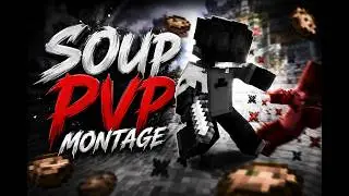 ⚔️ SOUP PVP MONTAGE #1 | INSANE COMBOS 🔥 | Only_Matrix