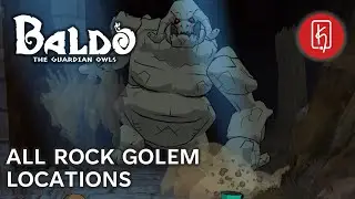 Baldo: The Guardian Owls - All Rock Golem Locations