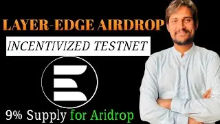 🔥🪂 YOU ARE SUPER EARLY | LayerEdge New Incentivized Testnet Full Details Guide Video !
