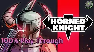 Horned Knight 100% Walkthrough Gameplay - 2fast2easy