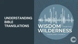 Understanding Bible Translations