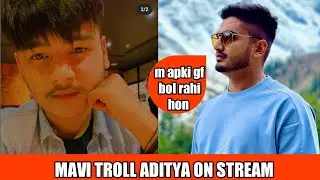Mavi  Troll Aditya On Stream | Fun Clip In Match